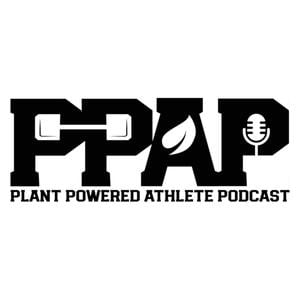 Plant Powered Athlete Podcast
