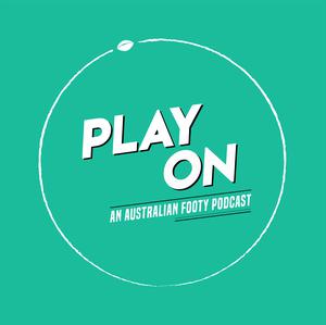 Play On - An Australian Footy Podcast