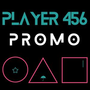 Player 456 (PROMO)