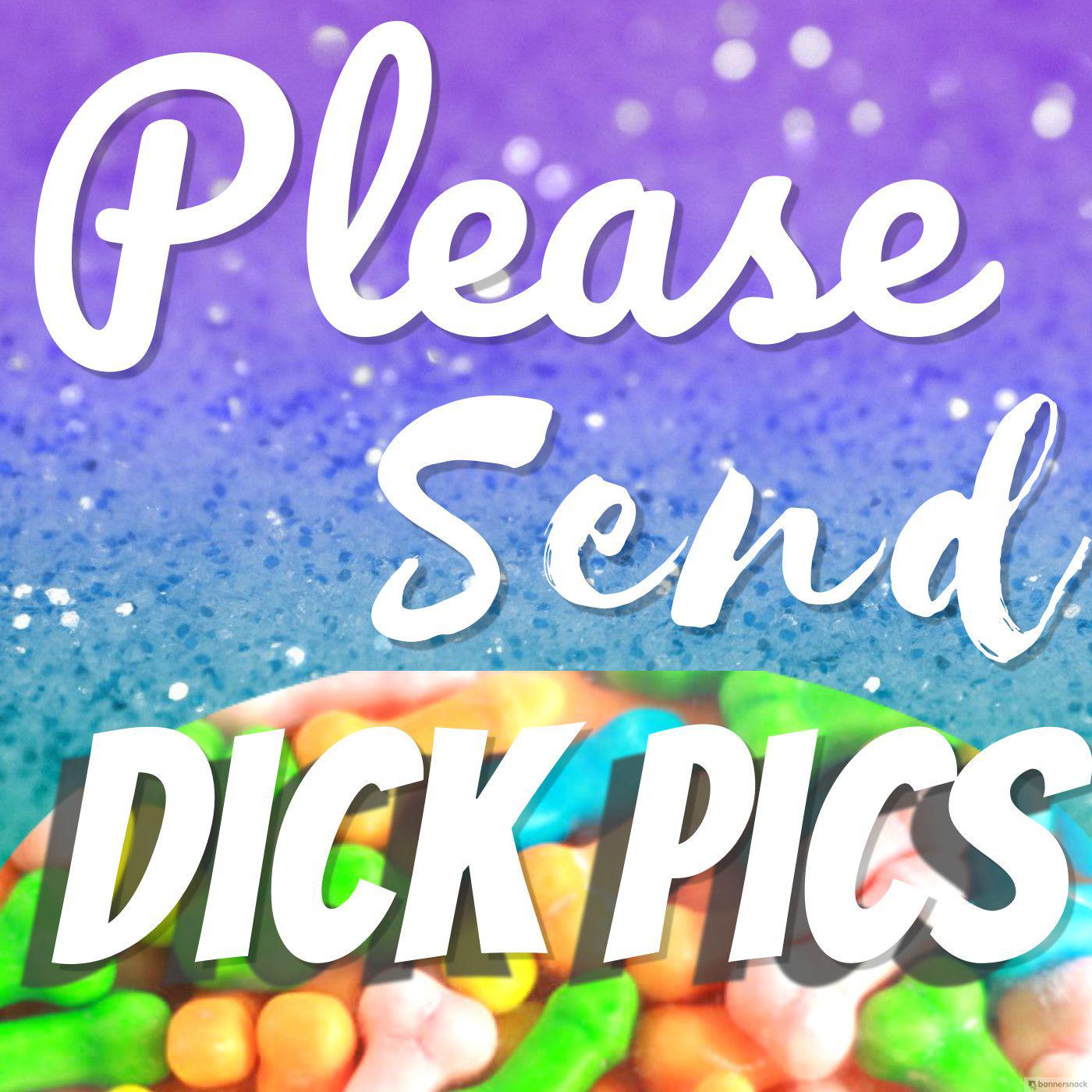 Please Send Dick Pics (podcast) - Please Send Dick Pics | Listen Notes