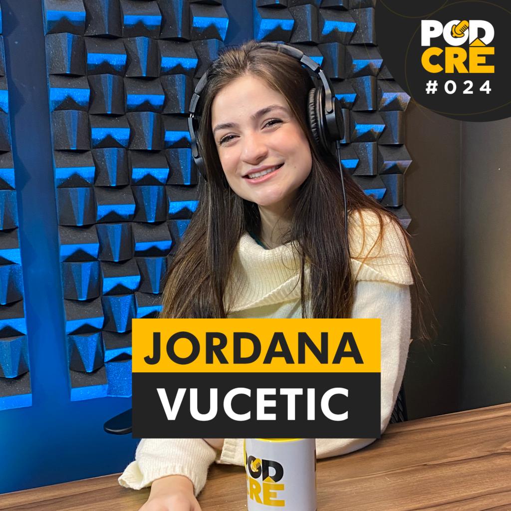 PODCAST JORDANA VUCETIC | PODCRÊ #024 - Pleno News | Listen Notes