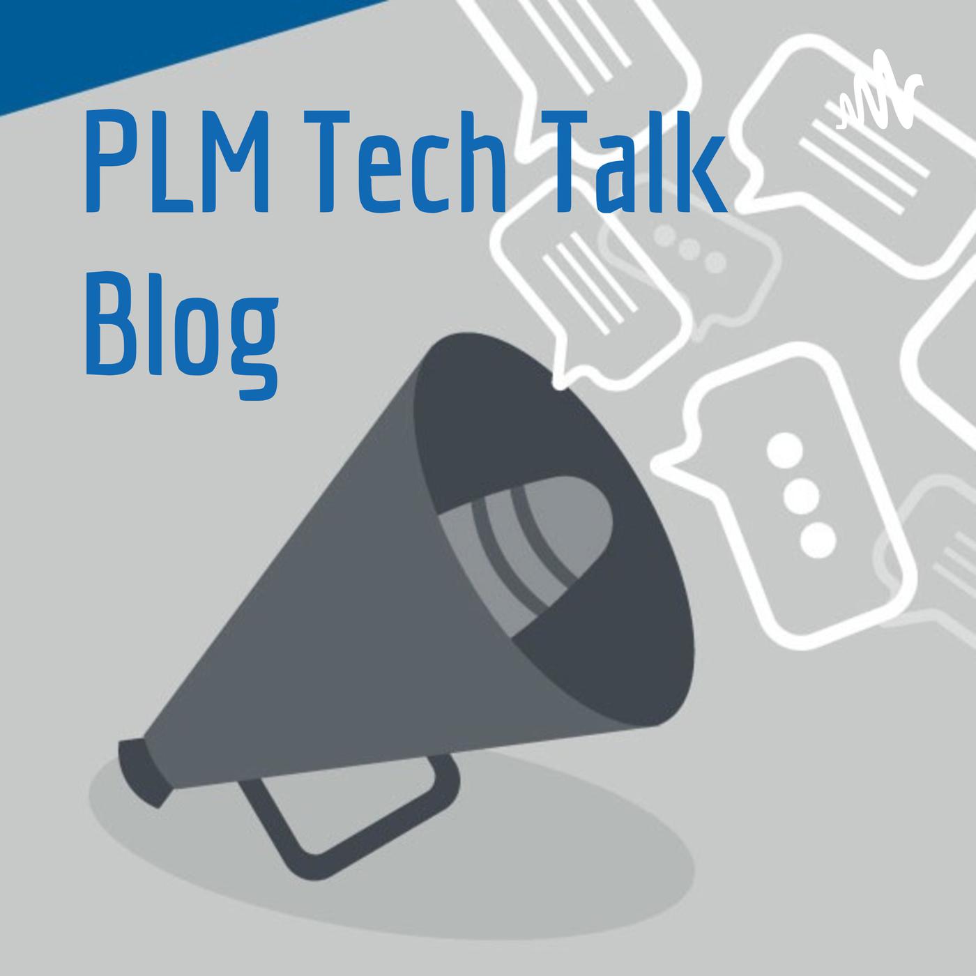 PLM Tech Talk Blog