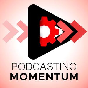 Podcasting Momentum -  The Marketing Flywheel for your Businesss