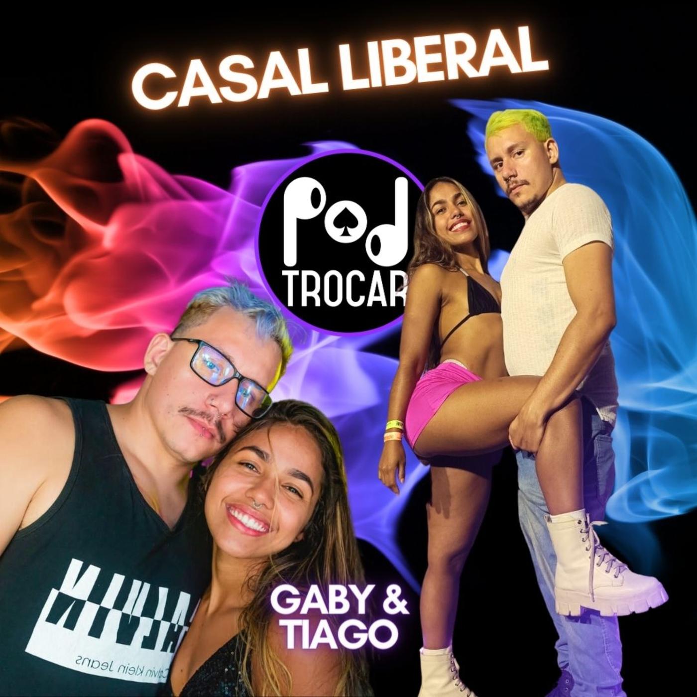 Ep.64 - Casal liberal Gaby e Tiago. A candidata a Miss Bumbum e o marido  falam sobre experiências liberais - 2ª Temporada | Listen Notes