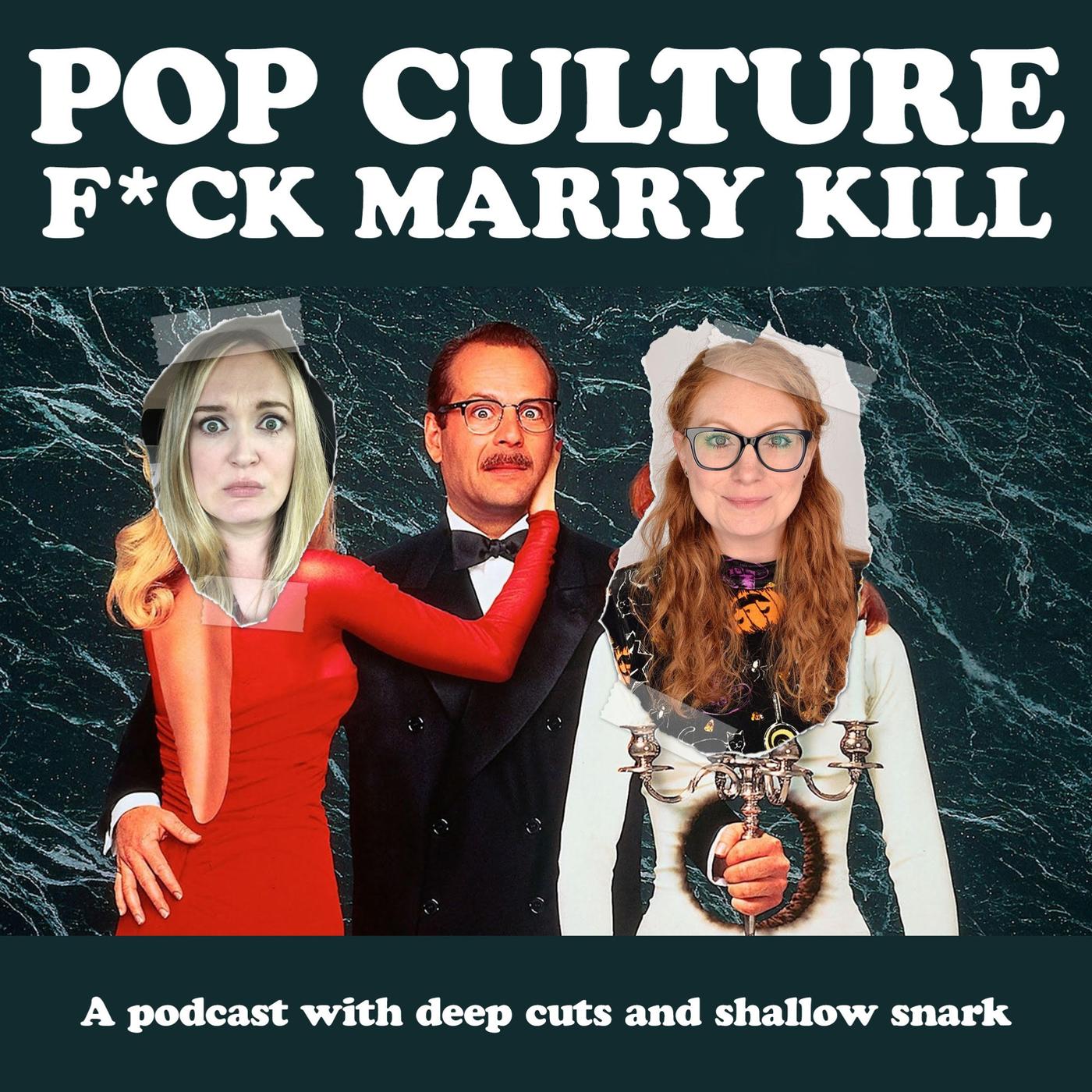 Pop Culture Fuck Marry Kill (podcast) - Kristen Gunn, Brandi Johnson |  Listen Notes