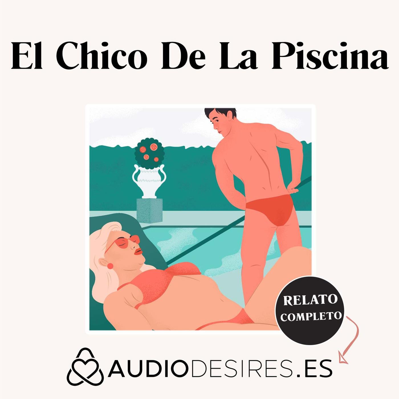 El Chico De La Piscina - Audio sobre jugar con el chico de la piscina (Porno  para Mujeres) | Listen Notes