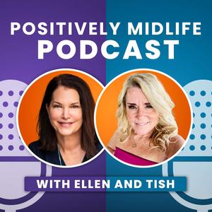 Positively Midlife Podcast 