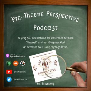 PreNicene Perspective