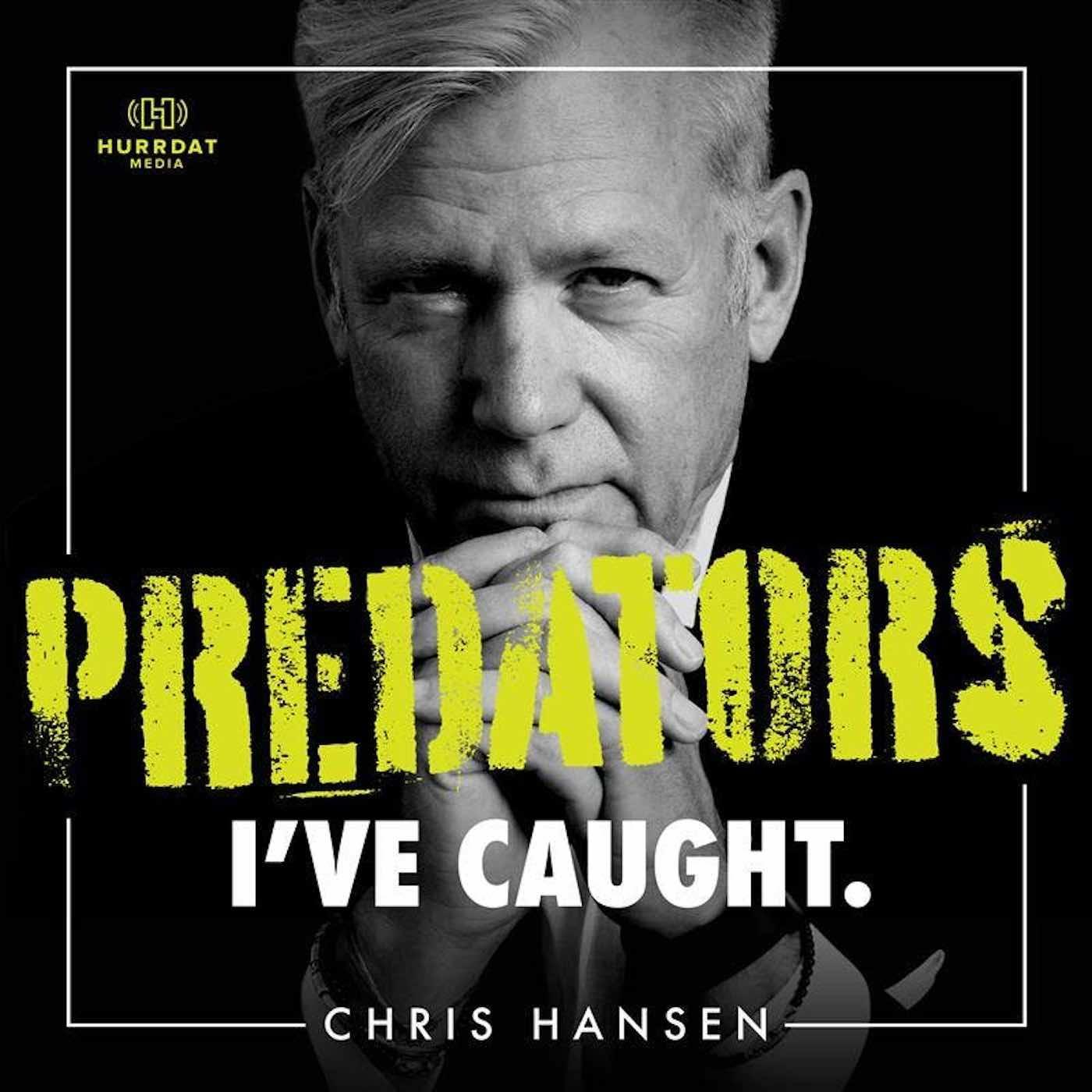 104: David Tiriolo - Predators I’ve Caught with Chris Hansen (podcast ...