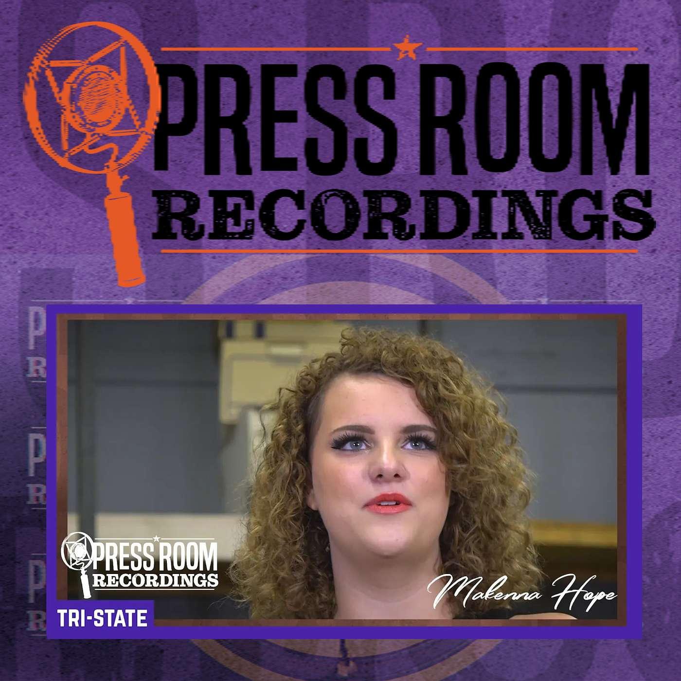 Makenna Hope - Press Room Recordings Podcast 