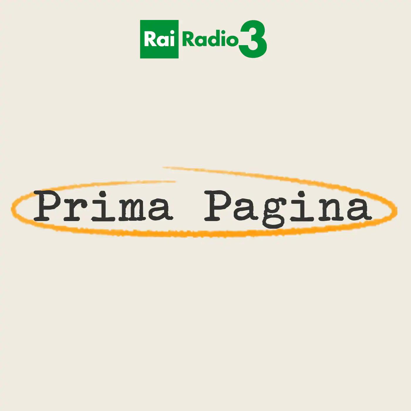 Prima Pagina (podcast) - RAI Radio3 | Listen Notes