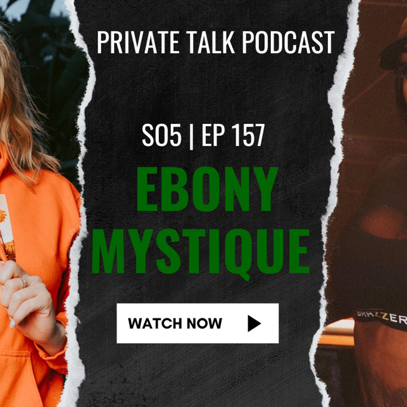 EBONY MYSTIQUE | S05 EP. 157 (After Dark) - Private Talk With Alexis Texas  (podcast) | Listen Notes