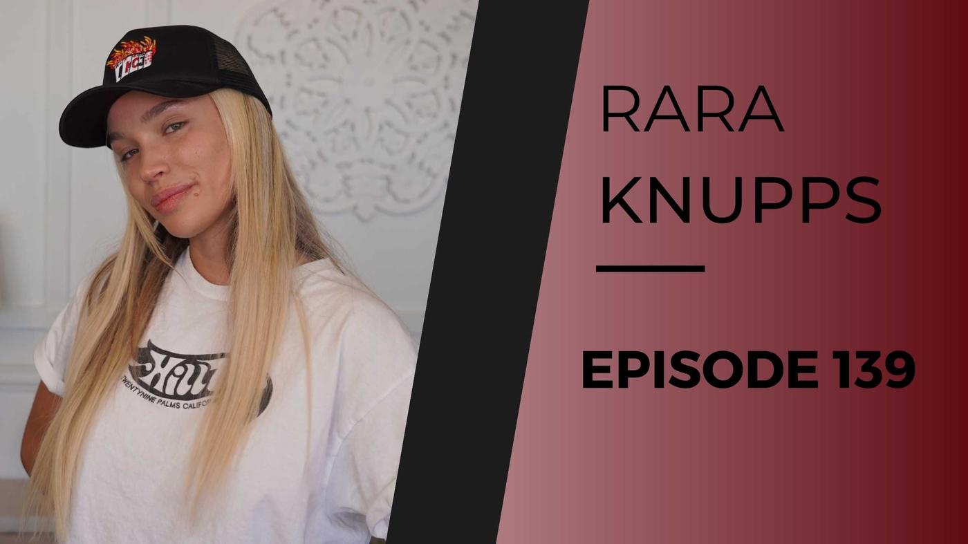 RARA KNUPPS | EP 139 - Private Talk With Alexis Texas (podcast) | Listen  Notes