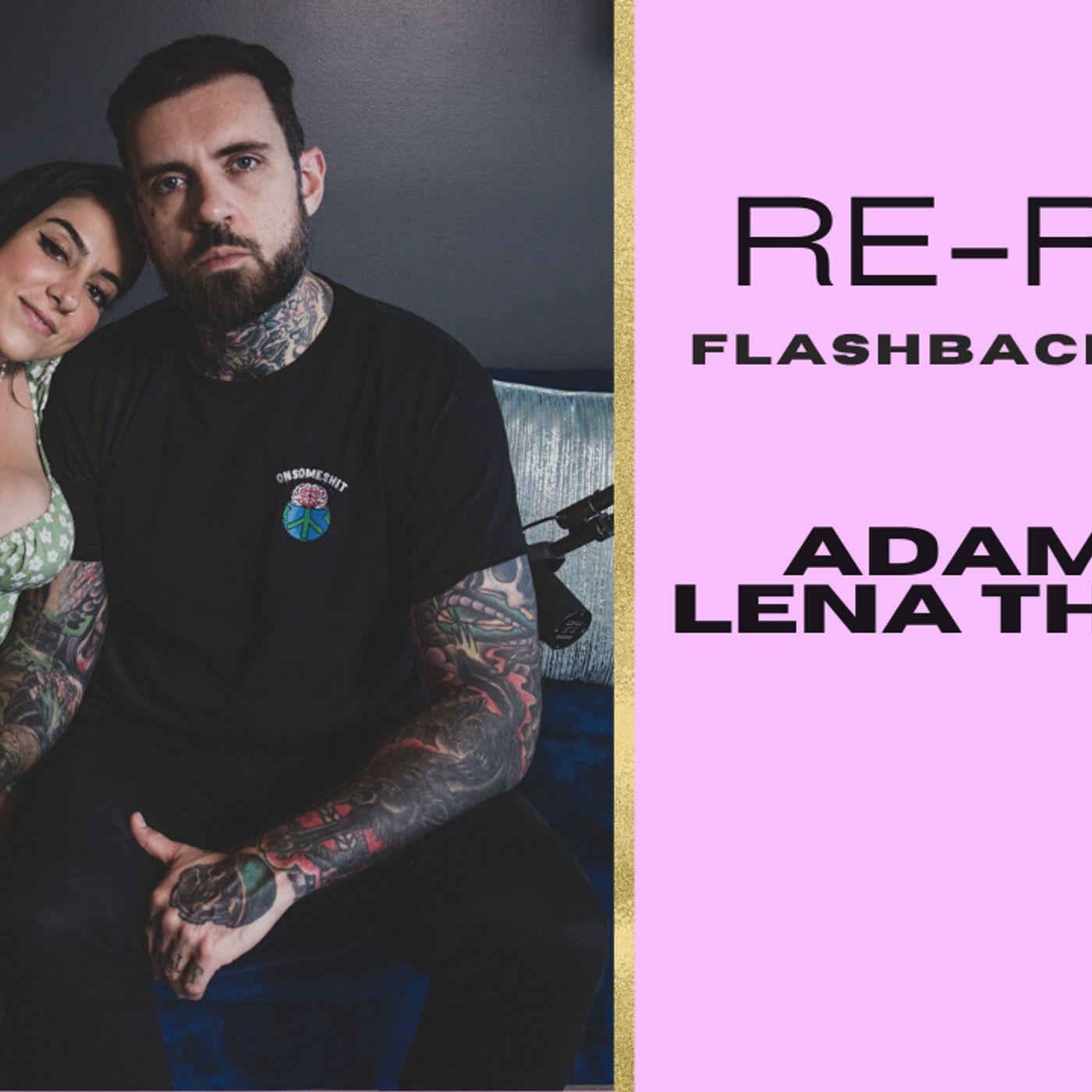 RE-RUN FLASHBACK EPISODE | ADAM 22 & LENA THE PLUG - Private Talk With  Alexis Texas (podcast) | Listen Notes