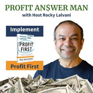 Profit Answer Man: Scaling with Profit First 