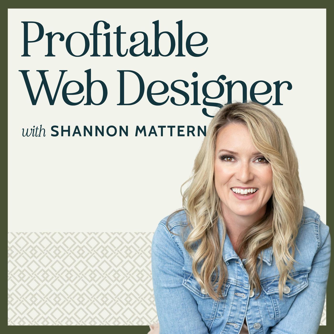 Profitable Web Designer with Shannon Mattern 