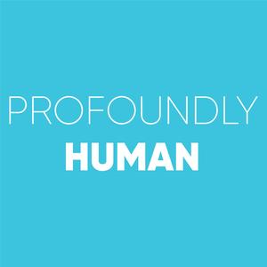 PROFOUNDLY HUMAN with Matthew Kelly
