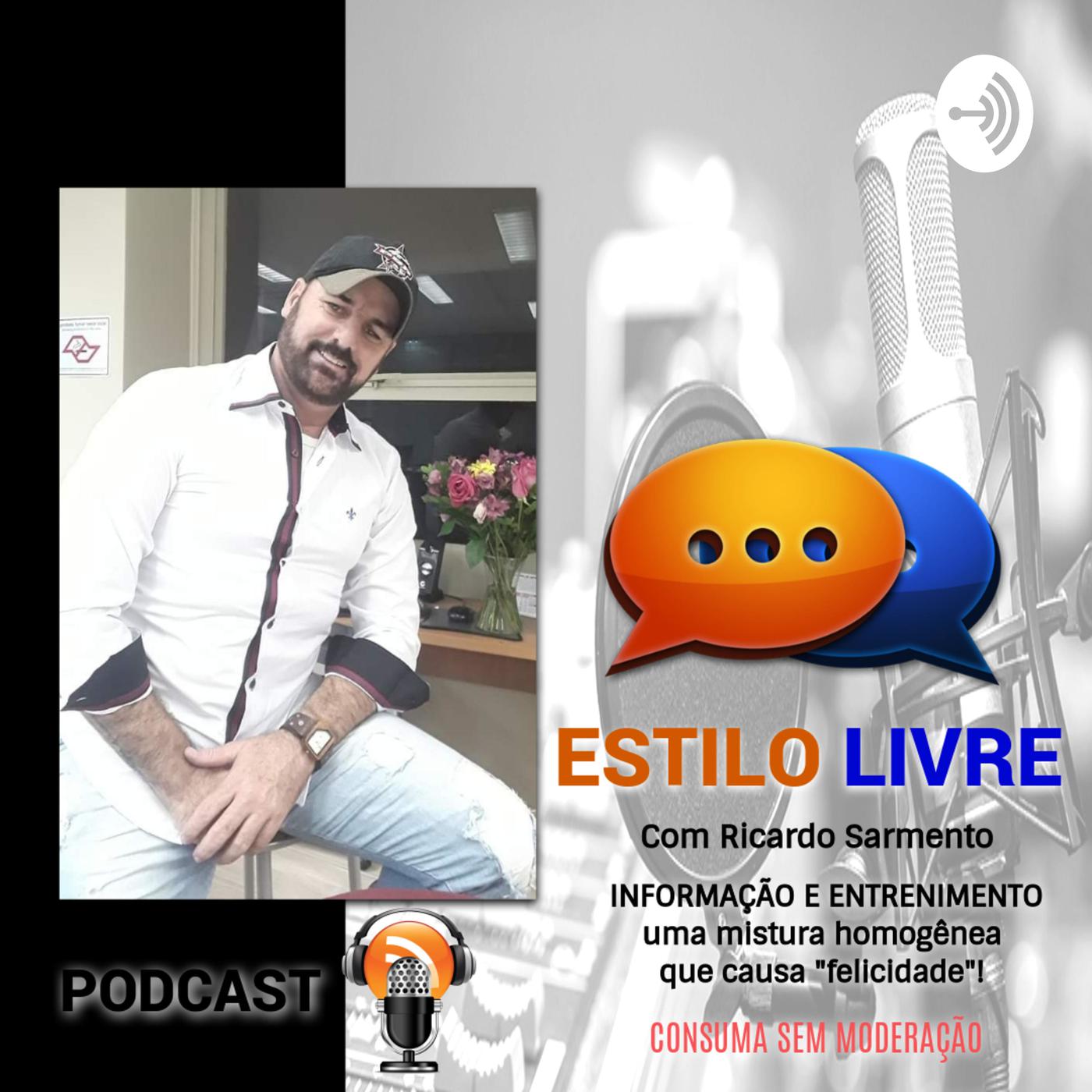 Programa Estilo Livre (podcast) - Ricardo Sarmento | Listen Notes