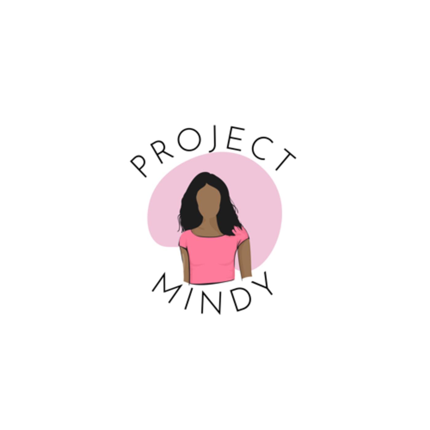 Project Mindy (podcast) - Sneha | Listen Notes