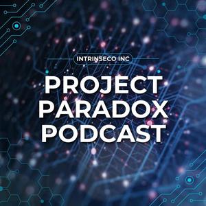 Project Paradox Podcast by Intrinseco Inc