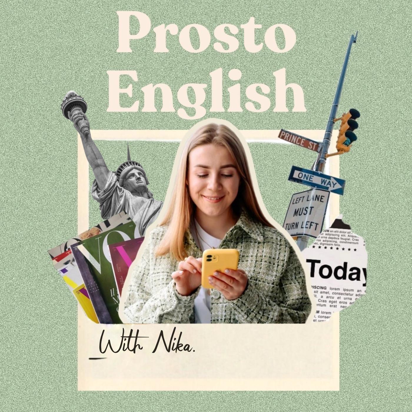 Prosto English (podcast) - Prosto Nika | Listen Notes