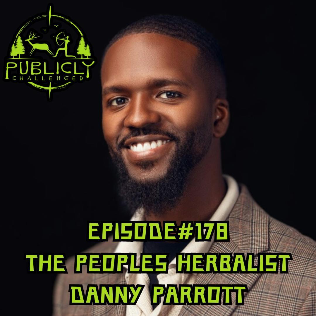 EPISODE#178-THE PEOPLES HERBALIST - Publicly Challenged (podcast ...