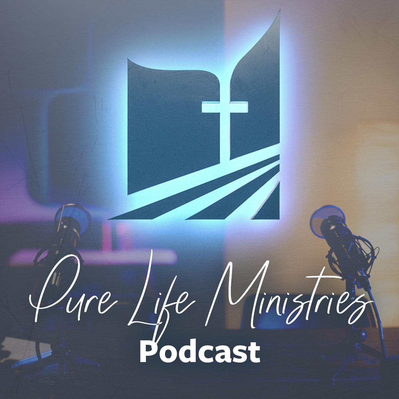 Pure Life Ministries Podcast - Pure Life Ministries | Listen Notes