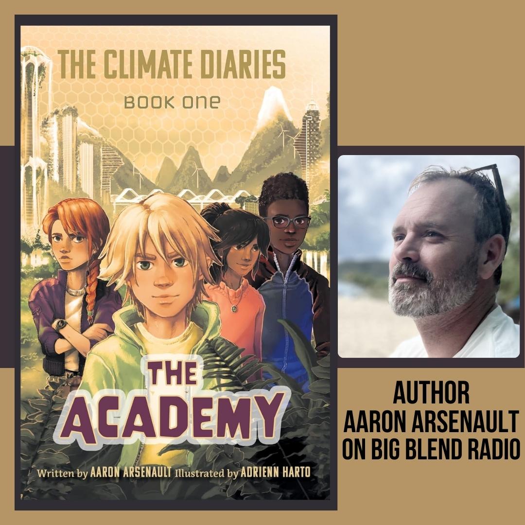 Author Aaron Arsenault - The Climate Diaries - Quality of Life Radio ...