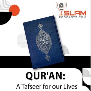 Quran: A Tafseer for our Lives - Islampodcasts