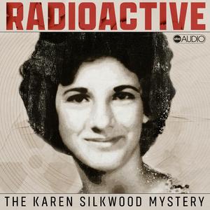 "Radioactive: The Karen Silkwood Mystery" podcast artwork