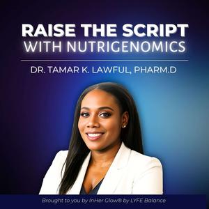Raise the Script with Nutrigenomics