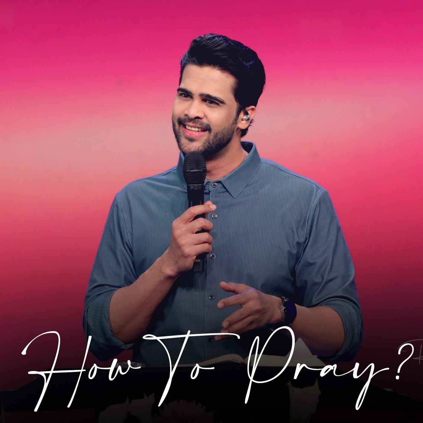 How to Pray? - Raj Prakash Paul (podcast) | Listen Notes