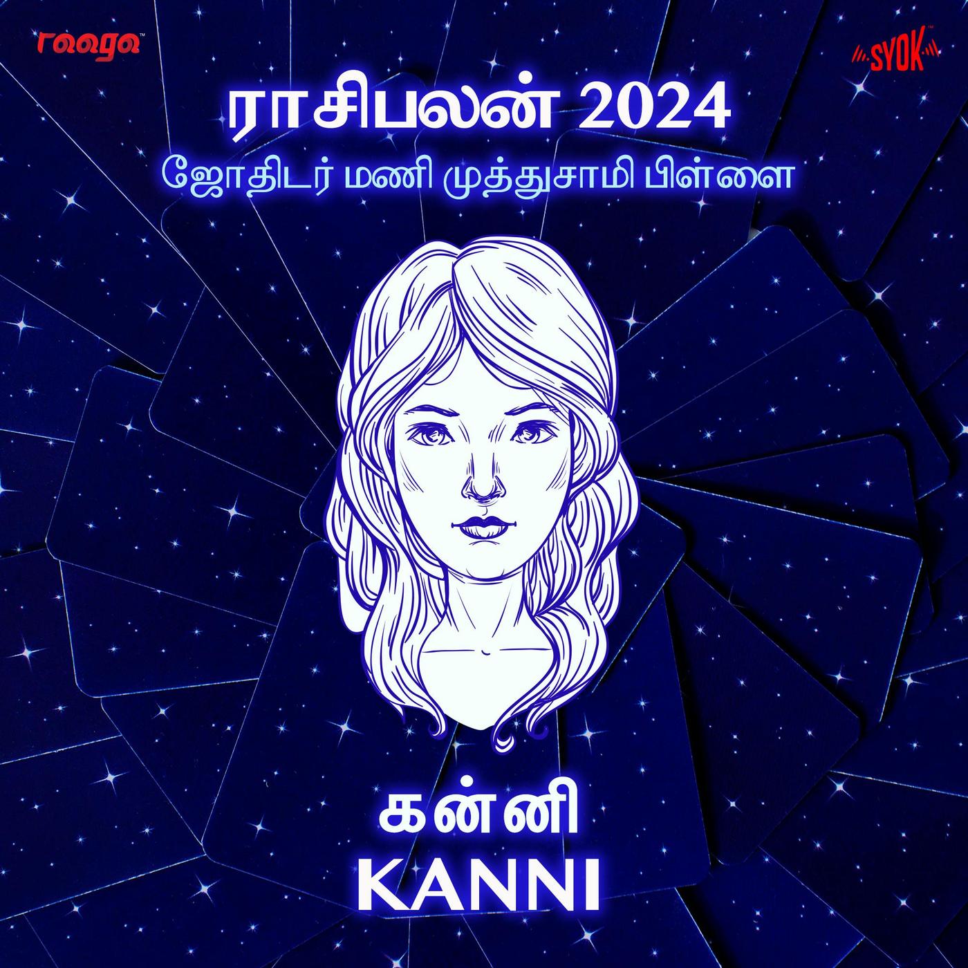 Kanni Rasi Palan 2024 EP7 Rasi Palan SYOK Podcast [TM] Listen Notes