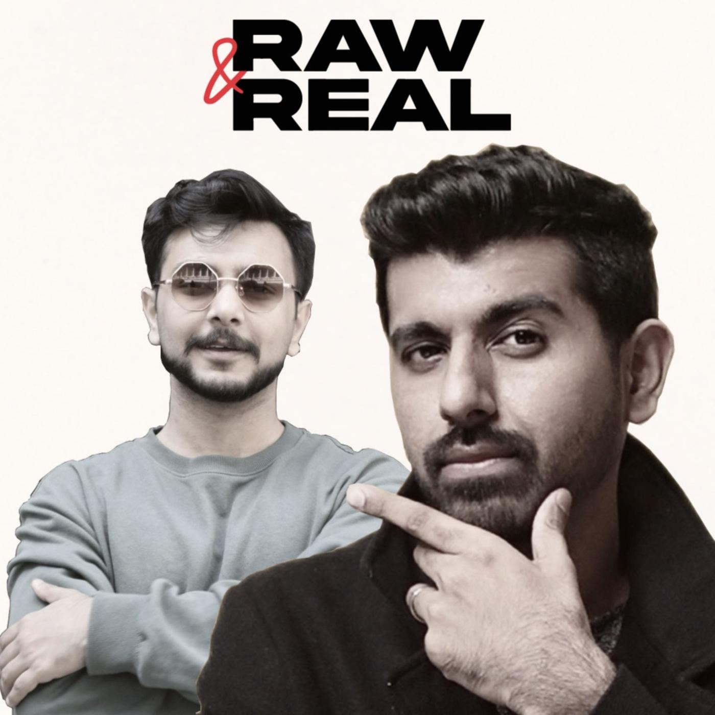 Raw & Real w/ Shwetabh & Vedant (подкаст) - Shwetabh Gangwar & Vedant Rusty  | Listen Notes