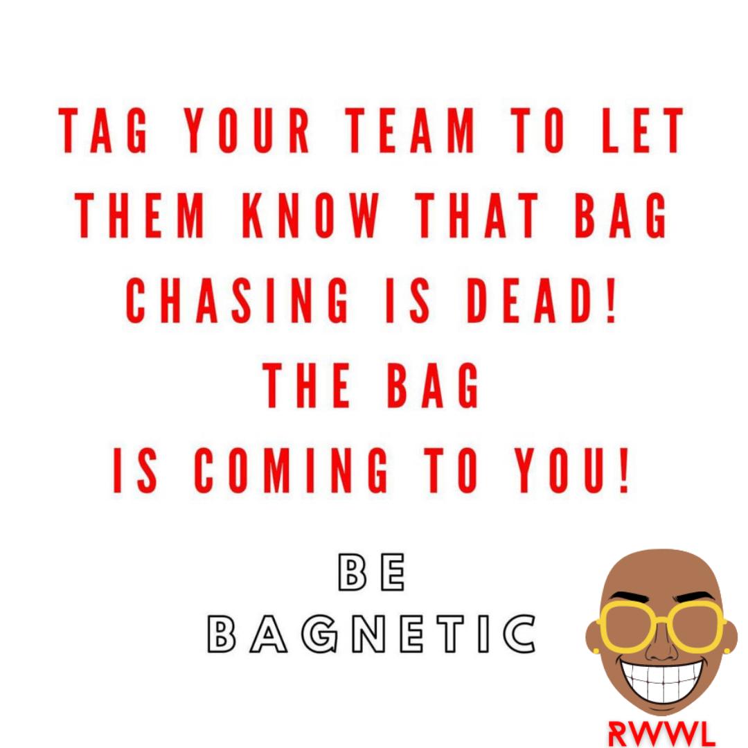 RWWL: Bag chasing is DEAD! The bag is coming to YOU! BE BAGNETIC ...