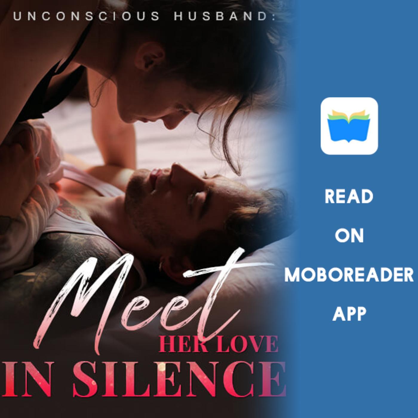 Read Unconscious Husband Meet Her Love In Silence by Ken Slaner FULL