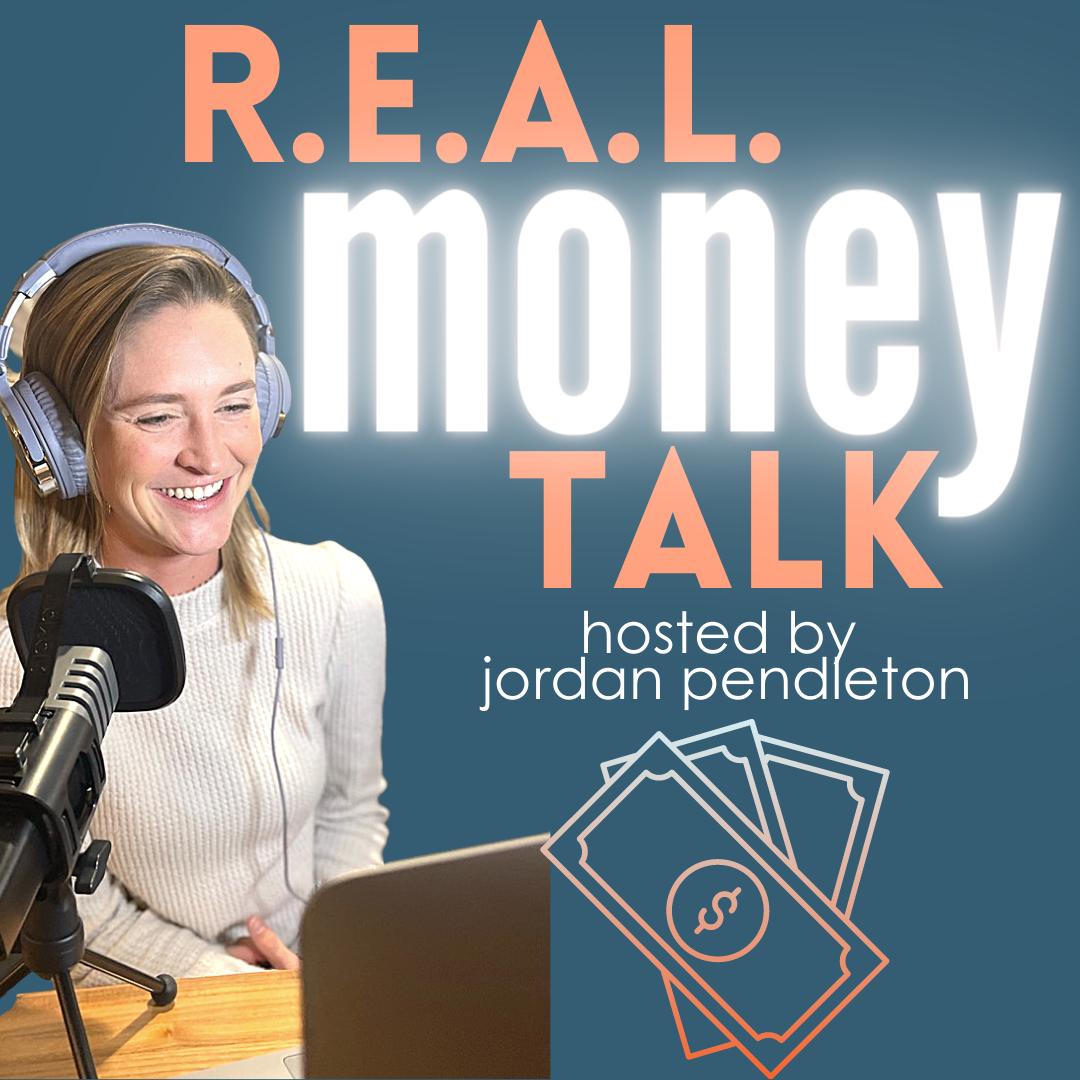 R.E.A.L. Money Talk (podcast) - Jordan Pendleton | Listen Notes