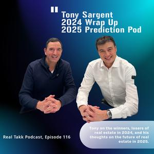 Episode 116: Tony Sargent of Compass NYC, 2024 Reflections & 2025 Market Winners, Losers, & The Prediction Pod