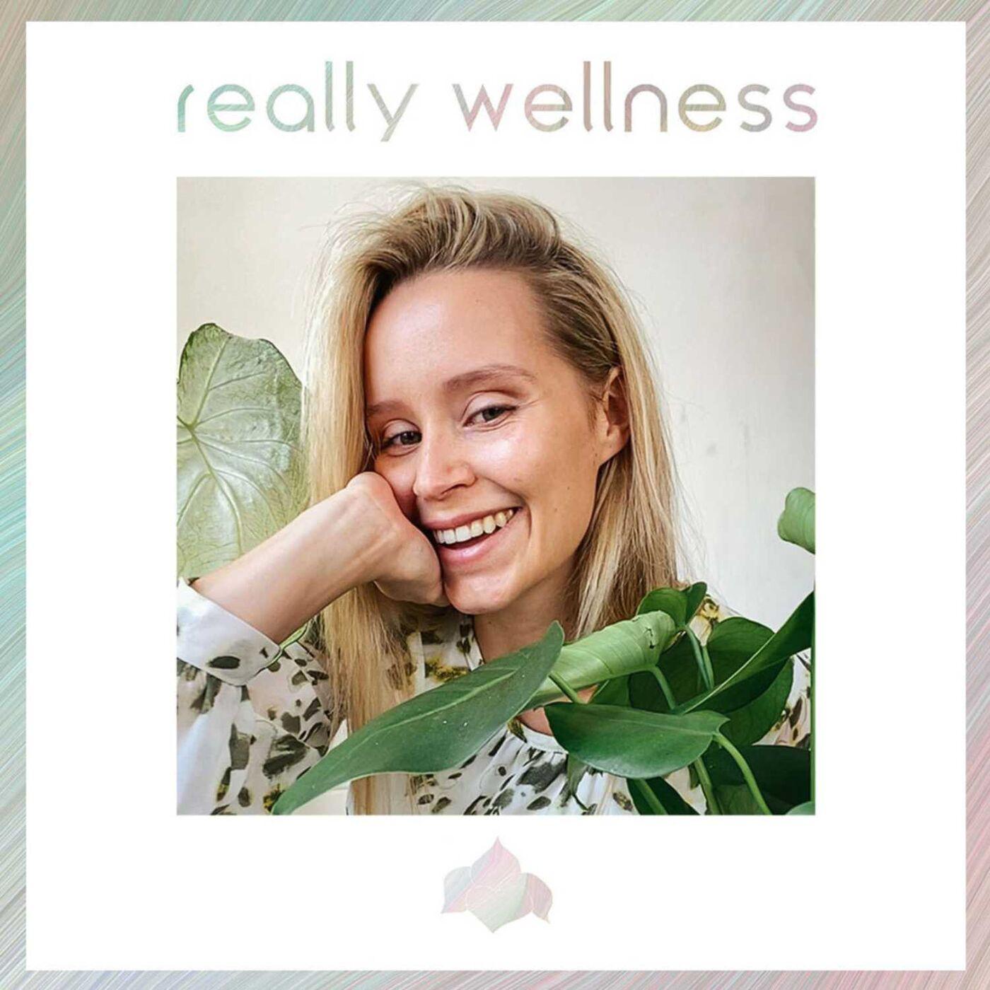 Really Wellness (podcast) - Annabelle Sacher | Listen Notes