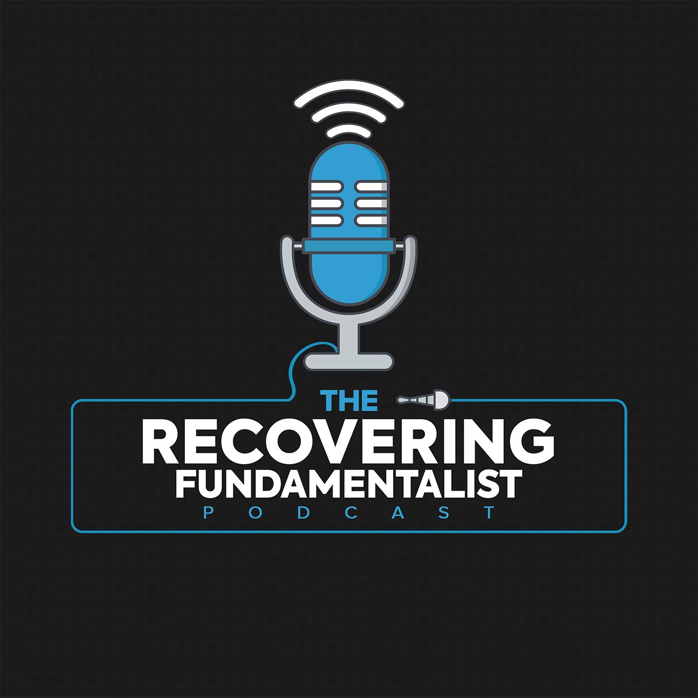 Recovering Fundamentalist Podcast - Recovering Fundamentalist | Listen Notes