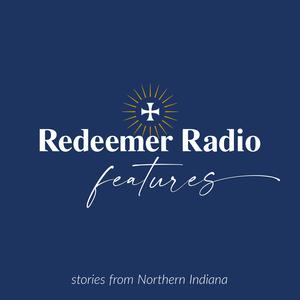 Redeemer Radio Features