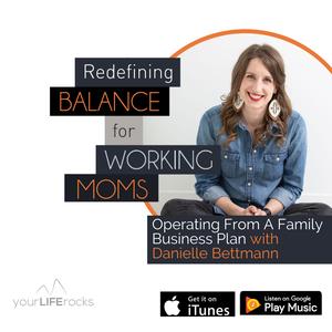 Operating From A Family Business Plan with Danielle Bettmann