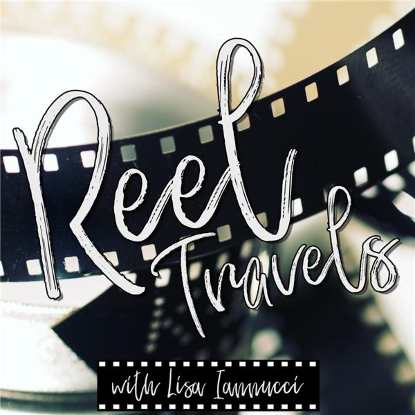 Reel Travels (podcast) - Lisa Iannucci | Listen Notes