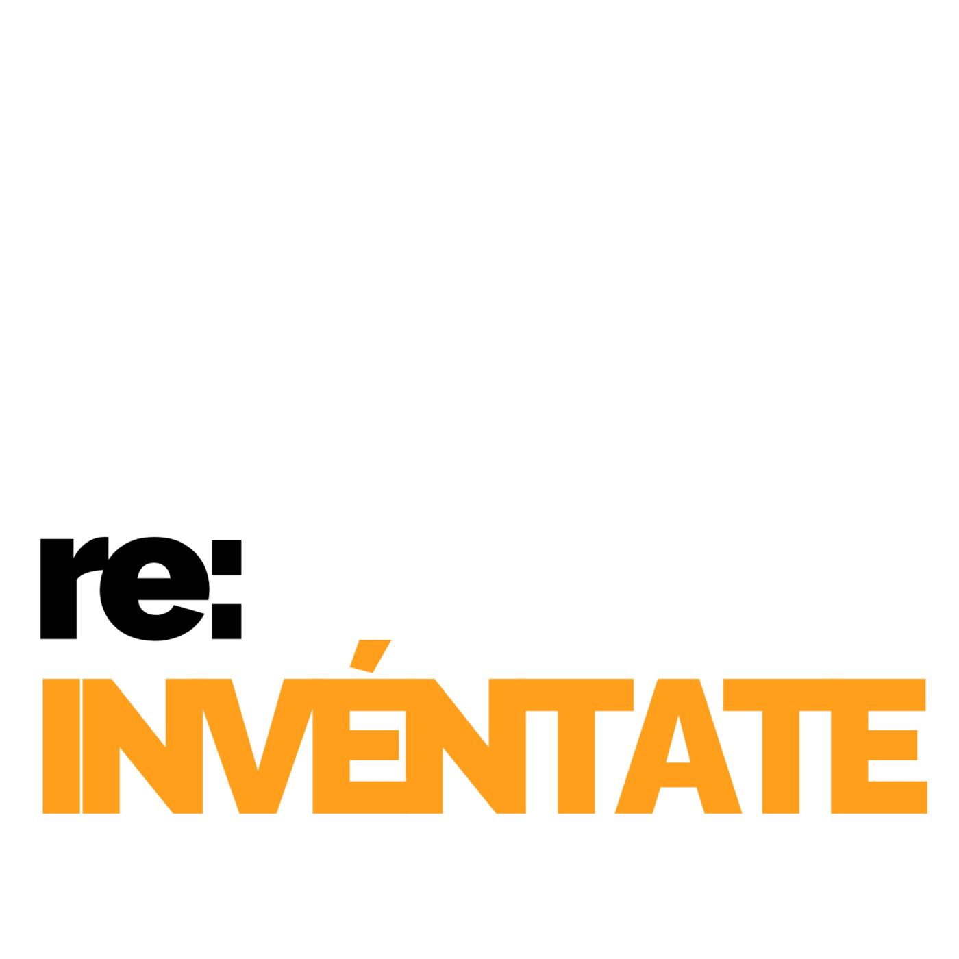 re:INVÉNTATE (podcast) - Luis Ramos | Listen Notes