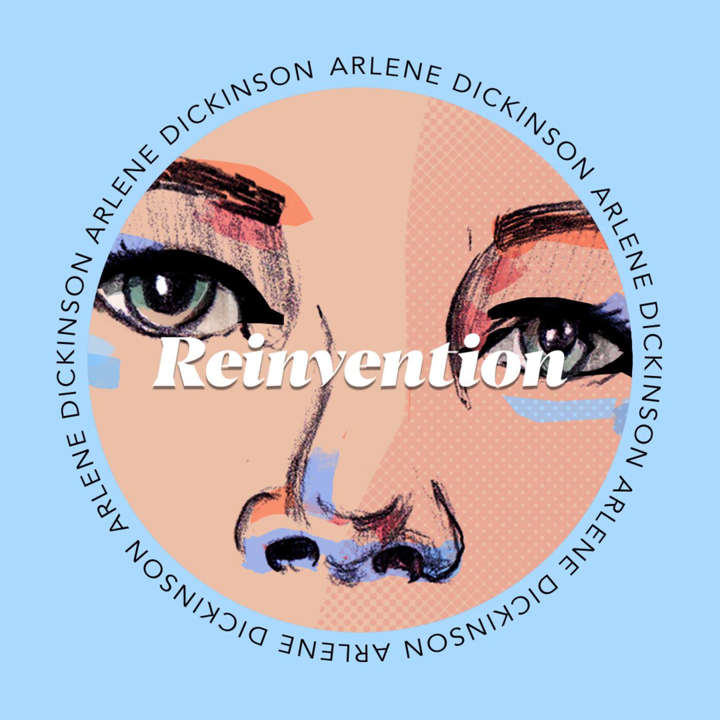 Reinvention (podcast) - Arlene Dickinson | Listen Notes