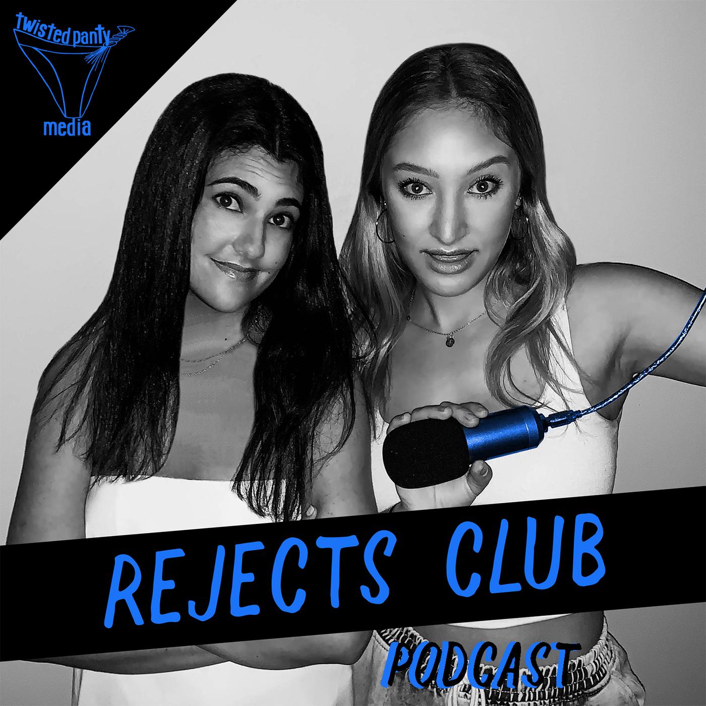 Rejects Club (podcast) - Twisted Panty Media | Listen Notes