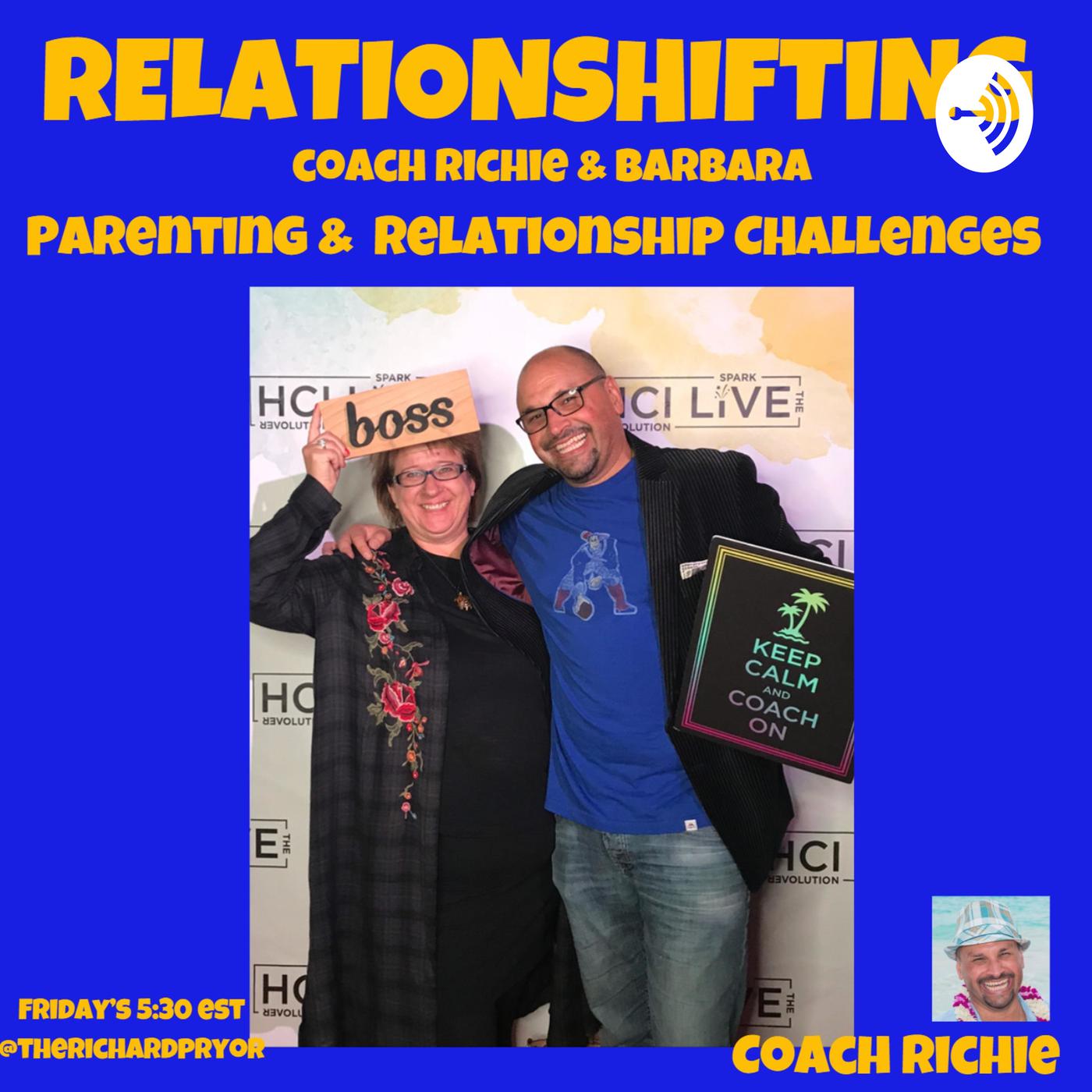 RelationSHIFTING with Coach Richie and Barbara (podcast) - Coach Richie  Pryor | Listen Notes