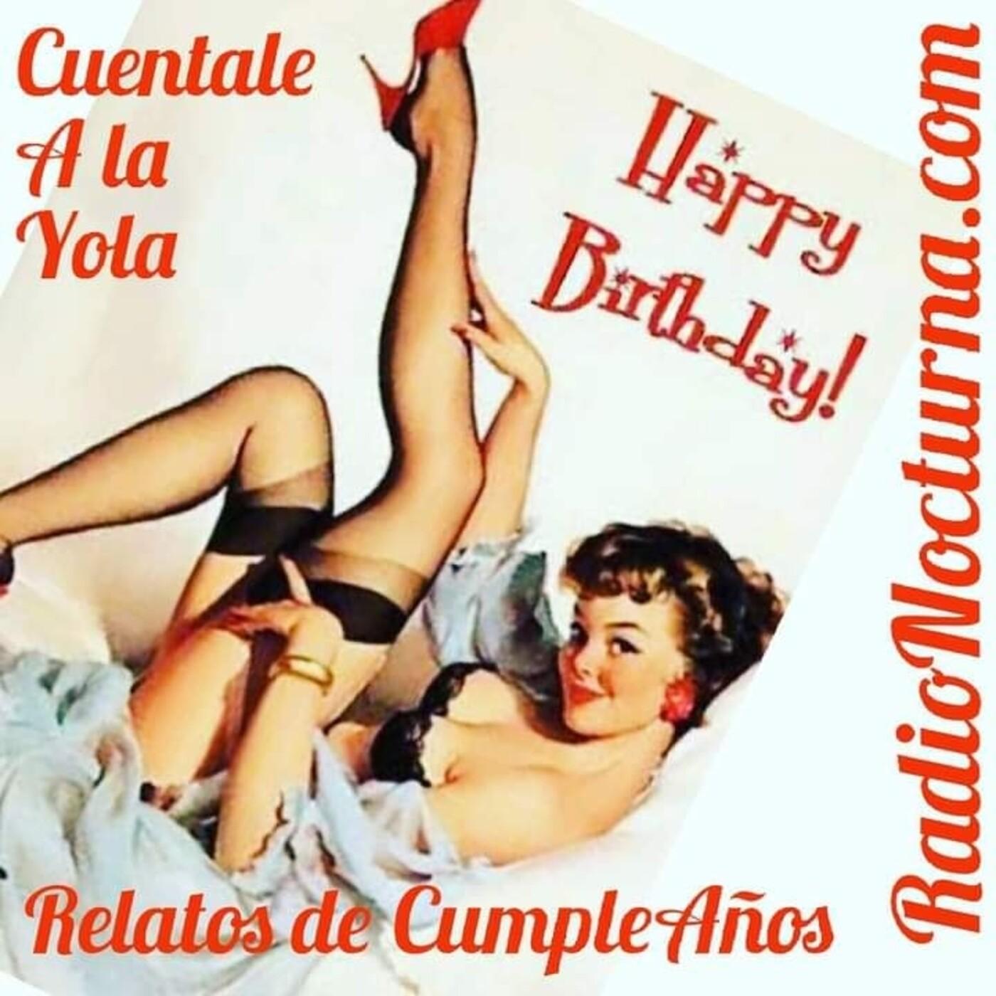 feliz cumpleaños Yola -Cuéntale a la Yola - Episodio exclusivo para mecenas  | Listen Notes