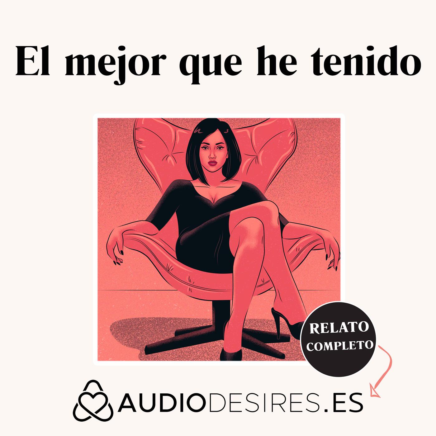 El mejor que he tenido - Relato de sexo sobre el sexo con un ex en el hotel  | Listen Notes