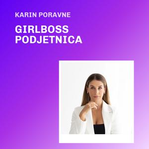 Karin Poravne: Girlboss podjetnica